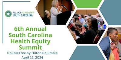 Primaire afbeelding van 6th Annual South Carolina Health Equity Summit