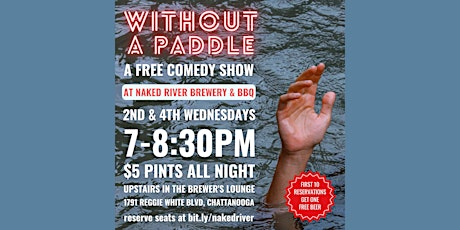 Without A Paddle - Free Comedy Show at Naked River Brewing & BBQ