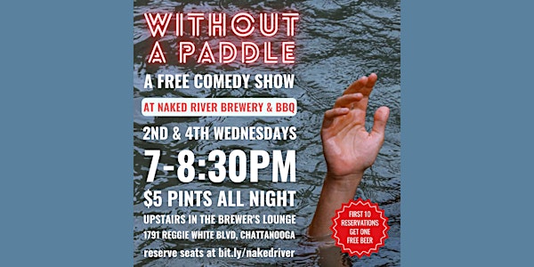 Without A Paddle - Free Comedy Show at Naked River Brewing & BBQ