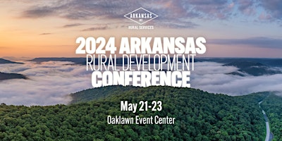 Imagem principal do evento 2024 Arkansas Rural Development Conference