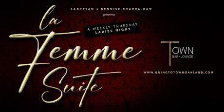 Le Femme Suite ~ FREE ALL NITE!