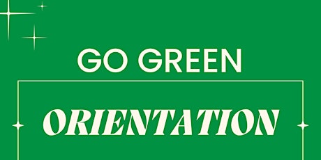 2024 Go Green Orientation #3
