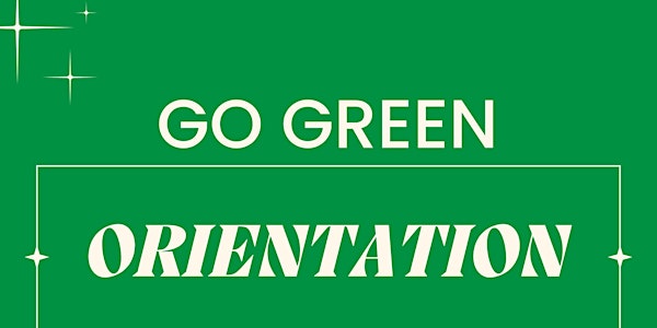 2024 Go Green Orientation #4