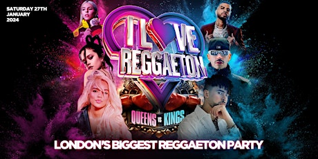Hauptbild für I LOVE REGGAETON 'FIRST EVENT OF 2024' - LONDON'S BIGGEST REGGAETON PARTY
