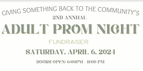 GSBTTC 2nd Annual Adult Prom Night!