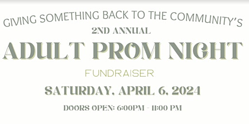 Primaire afbeelding van GSBTTC 2nd Annual Adult Prom Night!