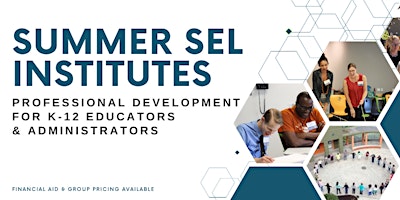 Summer SEL Institute - Chicago, IL primary image