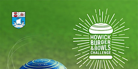 Howick Burger & Bowls Challenge 2024 primary image