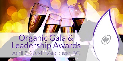 Immagine principale di Organic Gala & Leadership Awards Dinner 