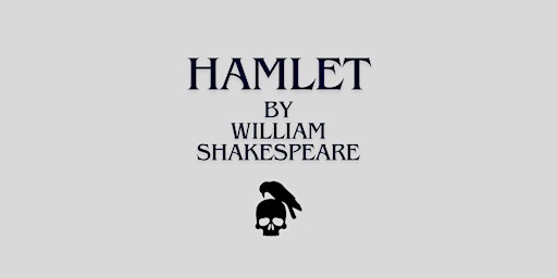Hauptbild für Hamlet | Thursday, September 12, 2024 at 7:30pm