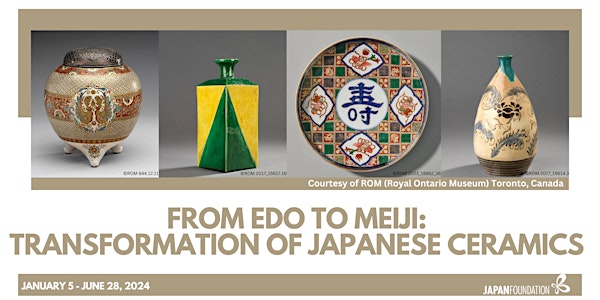 From Edo to Meiji: Transformation of Japanese Ceramics - with The ROM