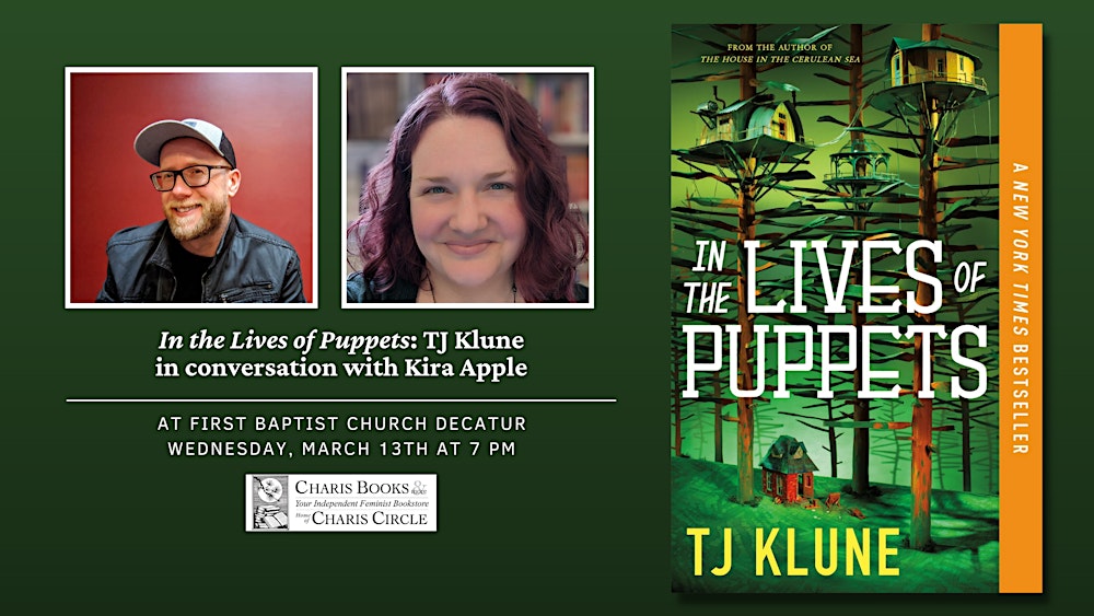 In the Lives of Puppets: TJ Klune in conversation with Kira Apple Tickets,  Wed, Mar 13, 2024 at 7:00 PM