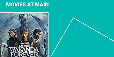 Movies at Main | Black Panther: Wakanda Forever primary image