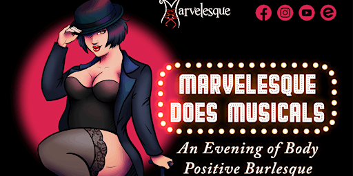 Marvelesque Does Musicals: Body Positive Burlesque! primary image