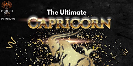 The  Ultimate Capricorn Celebration at the Phoenix Den primary image