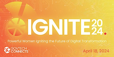 Hauptbild für IGNITE 24:  Powerful Women Igniting Digital Transformation