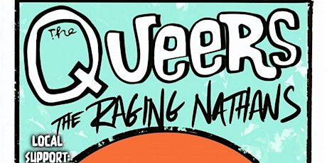 The Queers w/ The Raging Nathans / The Joes / Local TBA primary image
