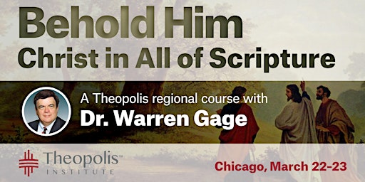 Immagine principale di "Behold Him: Christ in All of Scripture" Theopolis Chicago Regional Course 