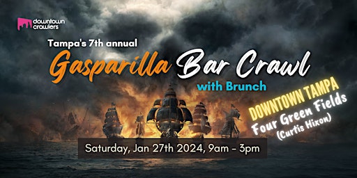 7th Annual Gasparilla Bar Crawl & Brunch - Tampa (Four Green Fields - Hixon primary image