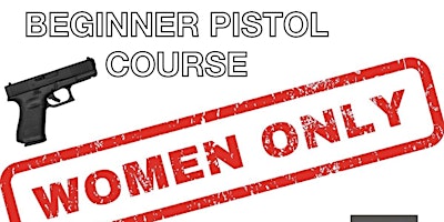 WOMEN'S ONLY BASIC PISTOL COURSE primary image