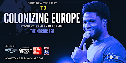 Hauptbild für COLONIZING EUROPE / Stand Up Comedy in English / TJ / GOTHENBURG