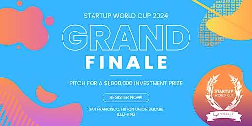 Image principale de Startup World Cup Grand Finale 2024