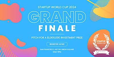 Primaire afbeelding van Startup World Cup Grand Finale 2024