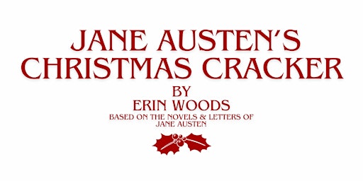 Jane Austen's Christmas Cracker | Thursday, December 5, 2024, at 7:30pm