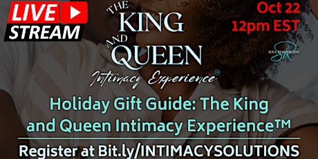 Holiday Gift Guide: The King and Queen Intimacy Experience™