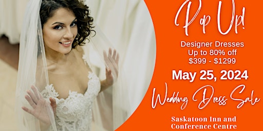 Imagem principal do evento Opportunity Bridal - Wedding Dress Sale - Saskatoon