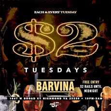 $2 Tuesdays at Barvina