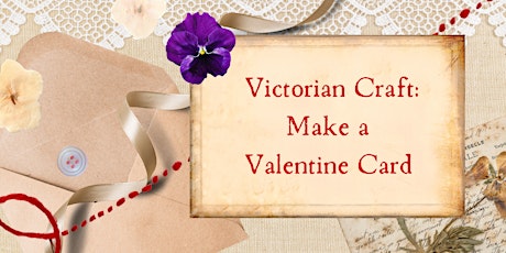 Primaire afbeelding van Victorian Craft: make a Valentine card