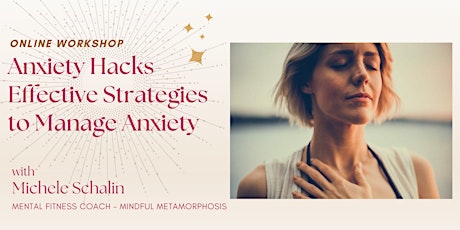 Primaire afbeelding van Anxiety Hacks - Effective Strategies to Manage Anxiety