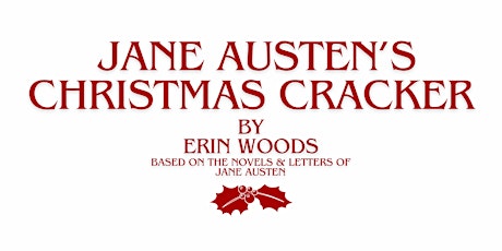 Jane Austen's Christmas Cracker | Saturday, December 7, 2024, at 8:00pm