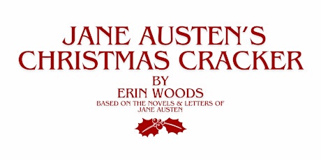 Jane Austen's Christmas Cracker | Saturday, December 14, 2024, at 8:00pm