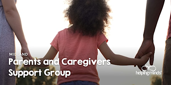 Parents and Caregivers Support Group | Midland