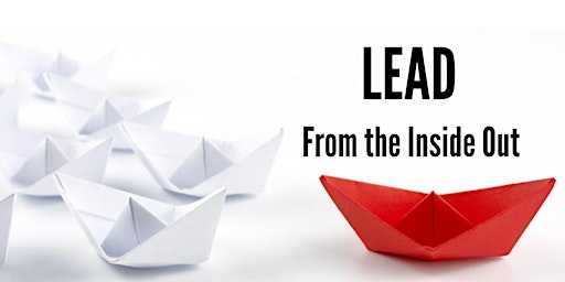 Imagen principal de Lead from the Inside Out - Mastermind Class