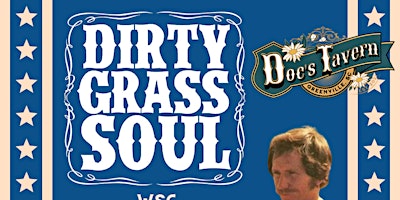Hauptbild für Dirty Grass Soul wsg Andrew Wooten