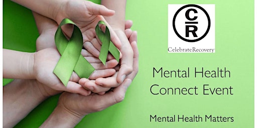 Imagem principal do evento 2024 Celebrate Recovery Better Together Connect Event - Mental Health