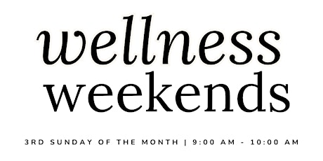 Wellness Weekends