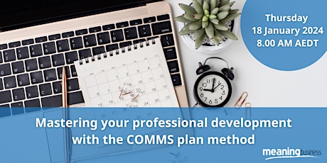 Mastering your professional development with the COMMS plan method primary image