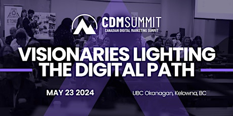 CDM Summit 2024: Kelowna