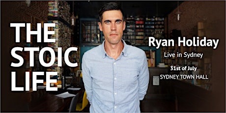 Ryan Holiday Live in Sydney: The Stoic Life