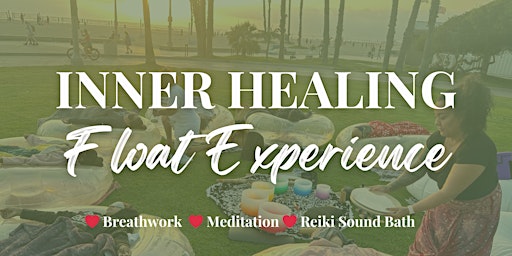 Imagem principal do evento INNER HEALING FLOAT EXPERIENCE | Breathwork, Meditation, Reiki Sound Bath
