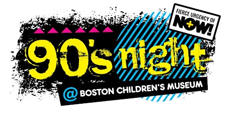 90's Night @ Boston Children's Museum Party (21+) primary image