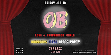 FAREWELL  PARTY OF LOVE + PROPAGANDA with SHABAZZ | #OB PARTY primary image