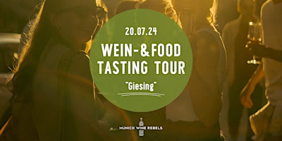 Primaire afbeelding van Wine & Food Walking Tour GIESING! | Munich Wine Rebels