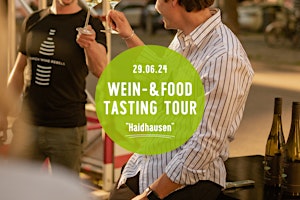 Wine & Food Walking Tour HAIDHAUSEN! | Munich Wine Rebels primary image