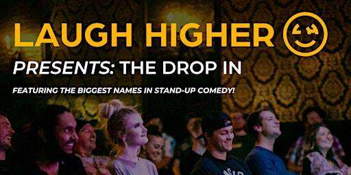 Imagem principal do evento The Drop In: Stand-Up Comedy Show!