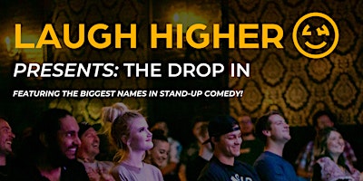 Primaire afbeelding van The Drop In: Stand-Up Comedy Show!